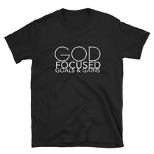 Load image into Gallery viewer, God Focused Goals &amp; Gains Tee (Black, Navy or Grey)