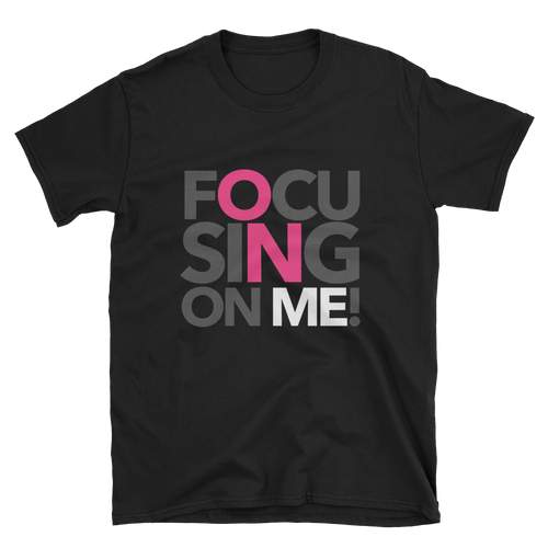 Focusing On Me Designz T-Shirt - GUM